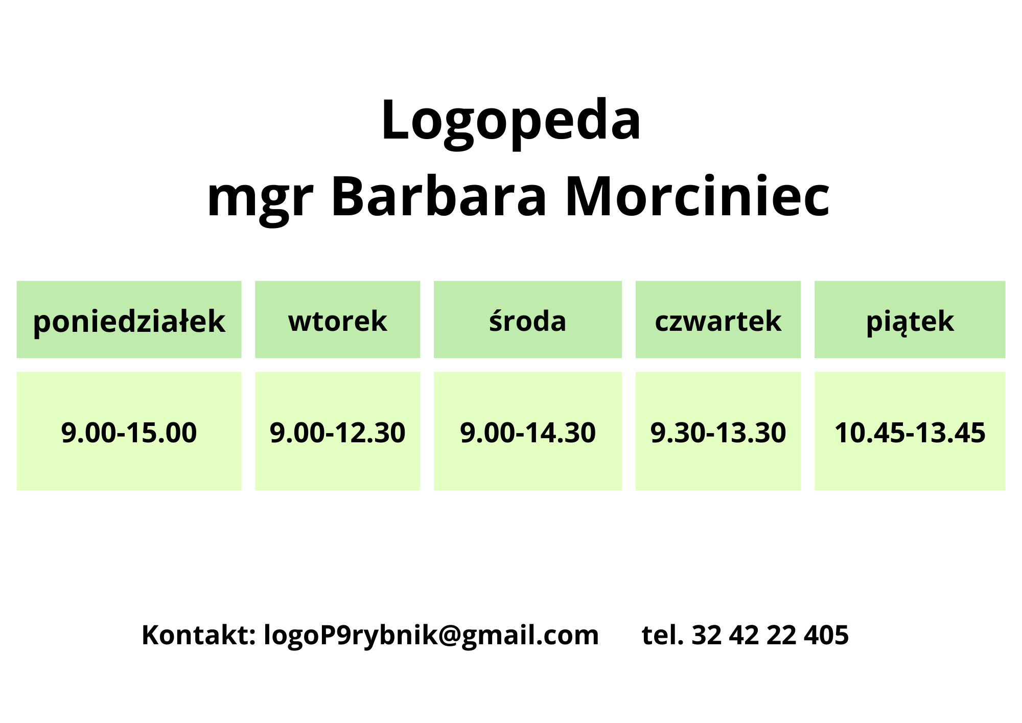 Logopeda mgr Barbara Morciniec. Kontakt: logop9rybnik@gmail.com, tel: 32 42 22 405