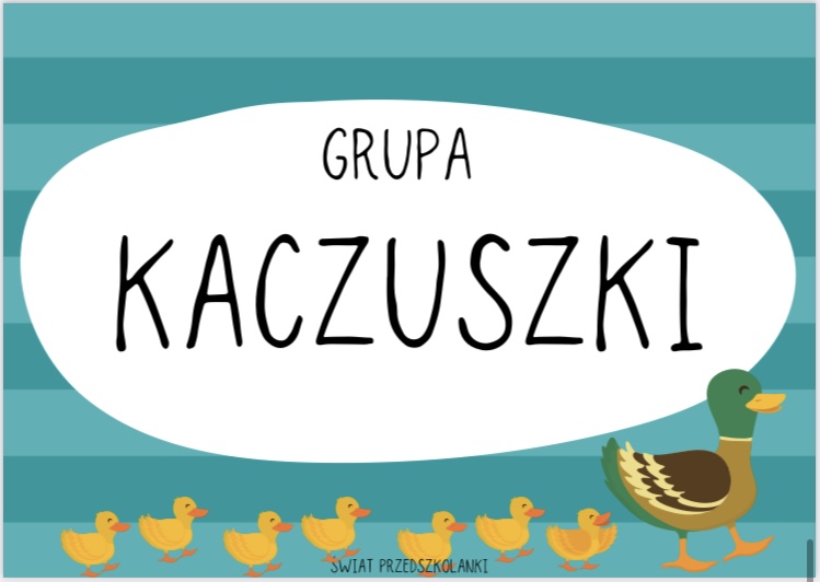 Plakat z napisem grupa Kaczuszki oraz rysunkiem kaczki