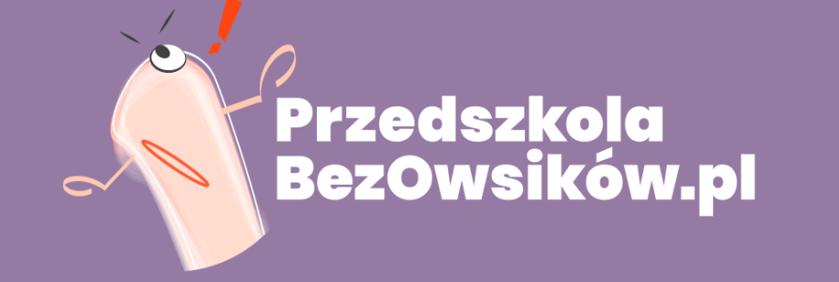 Plakat Akcji Przedszkola Bez owsików