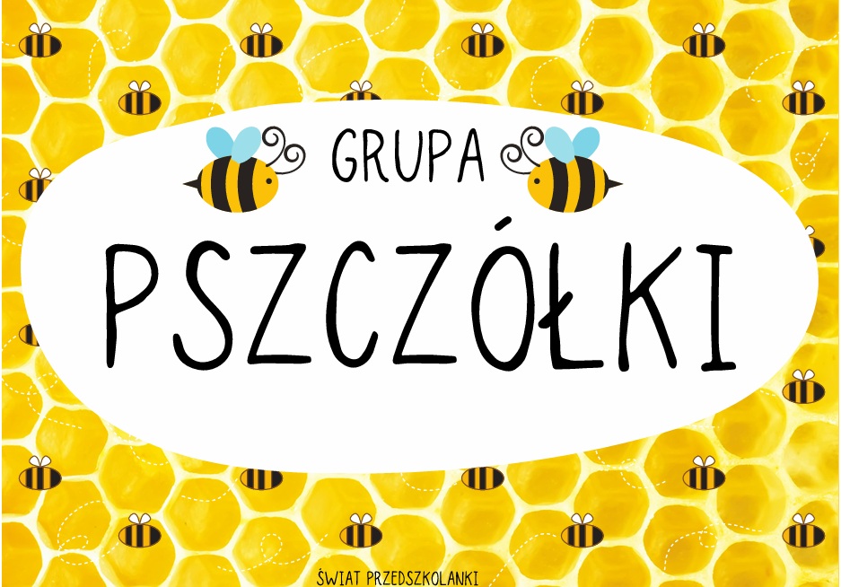 Plakat z napisem grupa pszczółki oraz rysunkiem plastra miodu z małymi pszczółkami